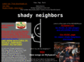 shadyneighbors.com