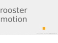 roostermotion.com