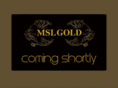 mslgold.com