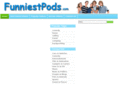 funniestpods.com