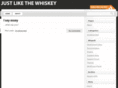 justlikethewhiskey.com
