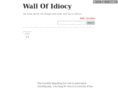 wallofidiocy.com