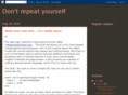 dontrepeatyourself.org