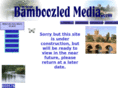bamboozledmedia.com