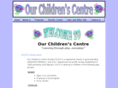 ourchildrenscentre.com