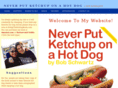 neverputketchuponahotdog.com