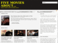 fivemoviesabout.com