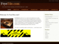 fryetile.com