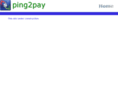 ping2pay.com