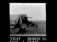 thathouseisnotahome.com