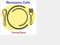 recessioncafe.com