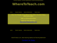 wheretoteach.com