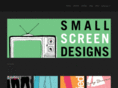 smallscreendesigns.com