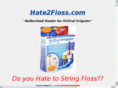 hatetofloss.com