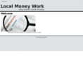 localmoneywork.com