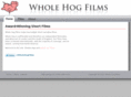 wholehogfilms.com