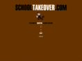 schooltakeover.com