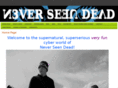 neverseendead.com