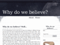 whydowebelieve.com