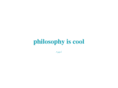 philosophyiscool.com