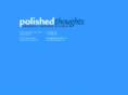 polishedthoughts.com