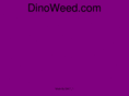 dinoweed.com