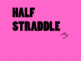 halfstraddle.com