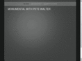 monumentalwithpetewalter.com