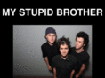 mystupidbrother.com