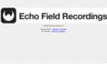 echofieldrecordings.com