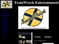 trainwreckentertainment.com