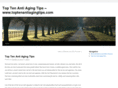 toptenantiagingtips.com