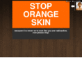 stoporangeskin.org