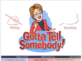 gottatellsomebody.com