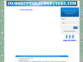 incorruptiblecomputers.com