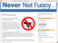 nevernotfunny.com