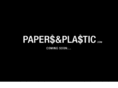 papersandplastic.com