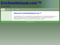 ericsmellsgood.com
