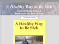 ahealthywaytobesick.org