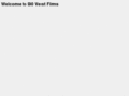90westfilms.com