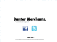 bantermerchants.com