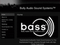 bullyaudiosoundsystems.com