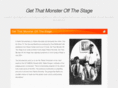 getthatmonsteroffthestage.com