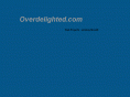 overdelighted.com