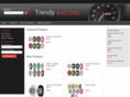 trendywatchez.com