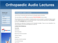 orthopaedicaudiolectures.com