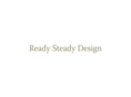 ready-steady-design.com