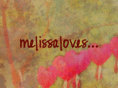 melissaloves.com