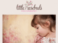 littlerosebuds.com