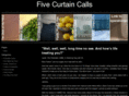 fivecurtaincalls.com